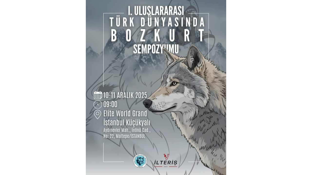 I. ULUSLARARASI TÜRK DÜNYASINDA BOZKURT SEMPOZYUMU