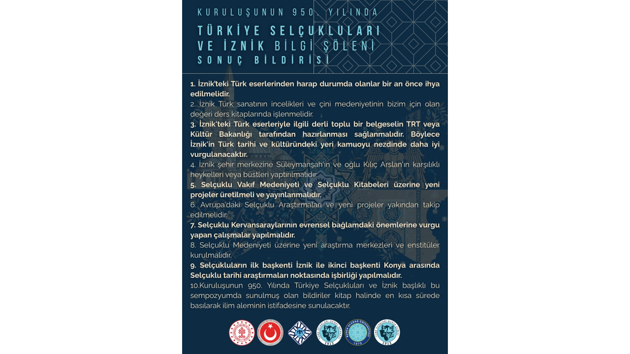 KURULUŞUNUN 950. YILDÖNÜMÜNDE TÜRKİYE SELÇUKLULARI VE İZNİK BİLGİ ŞÖLENİ (15-16 KASIM 2025, İZNİK) SONUÇ BİLDİRİSİ