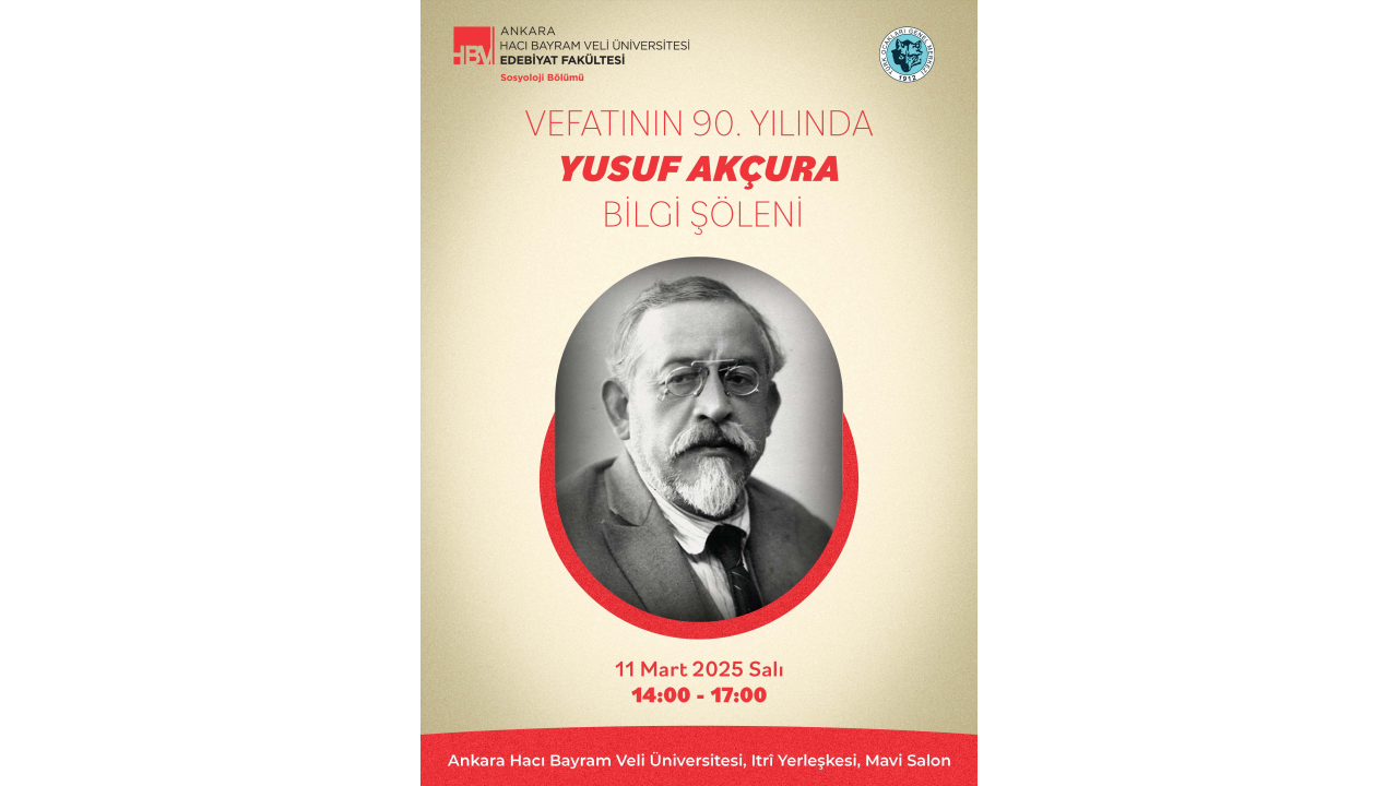 VEFATININ 90. YILINDA YUSUF AKÇURA BİLGİ ŞÖLENİ